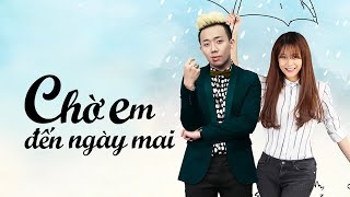Phim Chiếu Rạp - CHỜ EM ĐẾN NGÀY MAI- Trấn Thành, An Nguy, Tiết Cương, Will,..