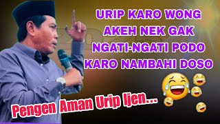 PENGAJIAN KH ANWAR ZAHID TERBARU❤URIP KARO WONG AKEH NEK GAK NGATI-NGATI PODO KARO NAMBAHI DOSO