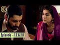 Ghairat Double Episode 13 & 14 - 2nd October 2017 - Iqra Aziz & Muneeb Butt - Top Pakistani