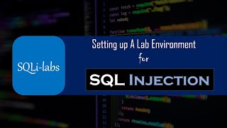 #1 What is SQL Injection? Setup SQLi-labs Lab Environment for SQL Injection