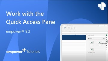 Work with the Quick Access Pane in empower®