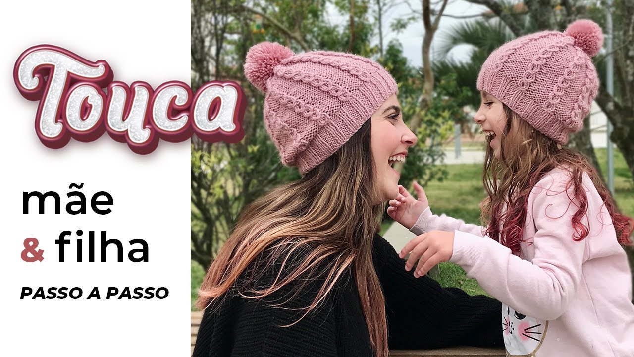 TOUCA MÃE & FILHA | Gorro de tricô passo a passo tal mãe tal filha