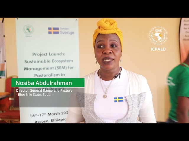 Nosiba Abdulrahman - SEM Project for Pastoralists in IGAD Cross-border Areas class=
