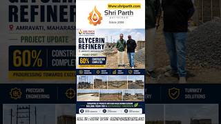 “Upcoming Glycerin Refinery | 60% Work Completed | Amravati Site Visit | Shri Parth Petrochem”