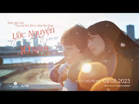 Ước Nguyện 10 Năm trailer - KC: 04.08.2023