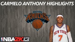 Nba 2k13 | carmelo anthony highlights