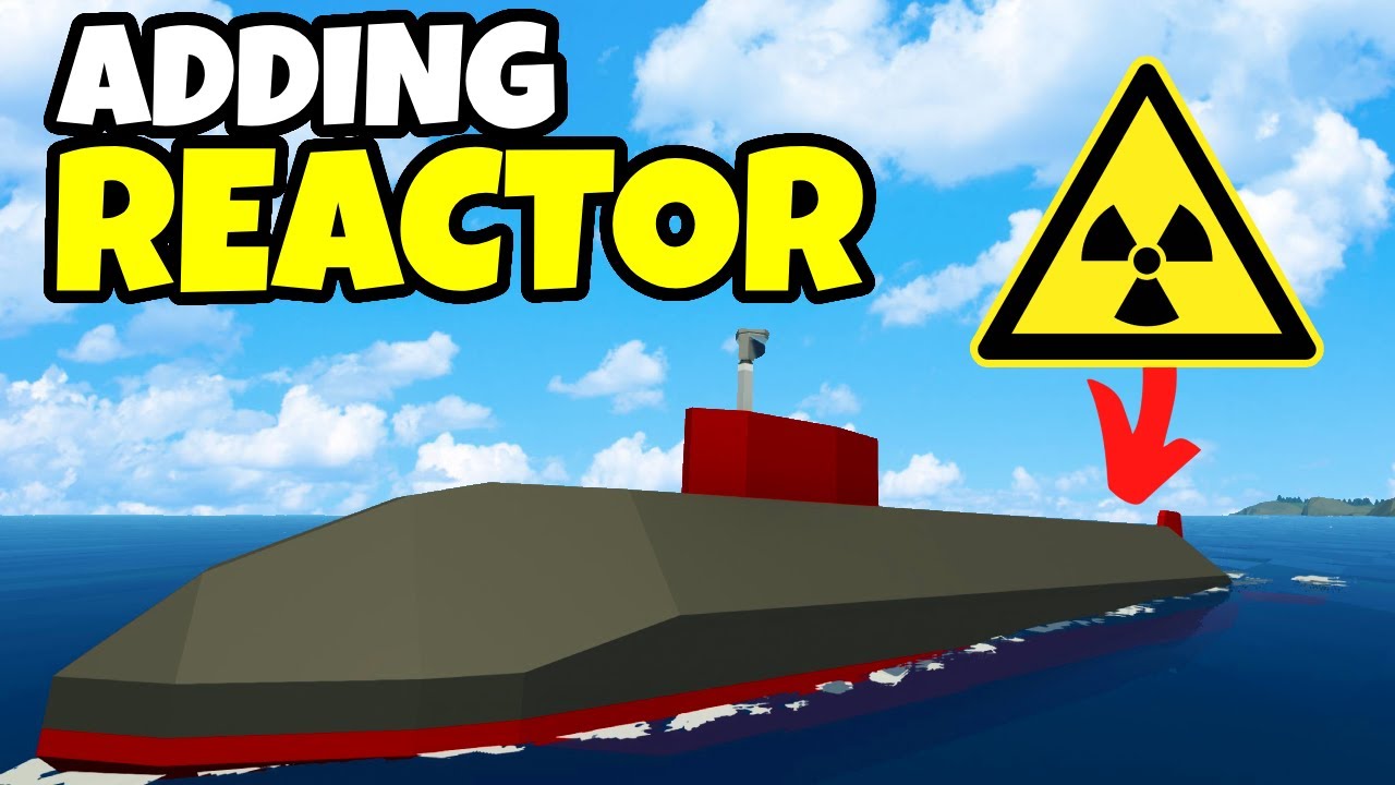 Nuclear Tutorial Stormwork Adding Nuclear Reactor | Ultimate Research Submarine, Stormworks (#7 ...