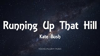 Video thumbnail of "Kate Bush - Running Up That Hill (A Deal With God) [Lyrics]"