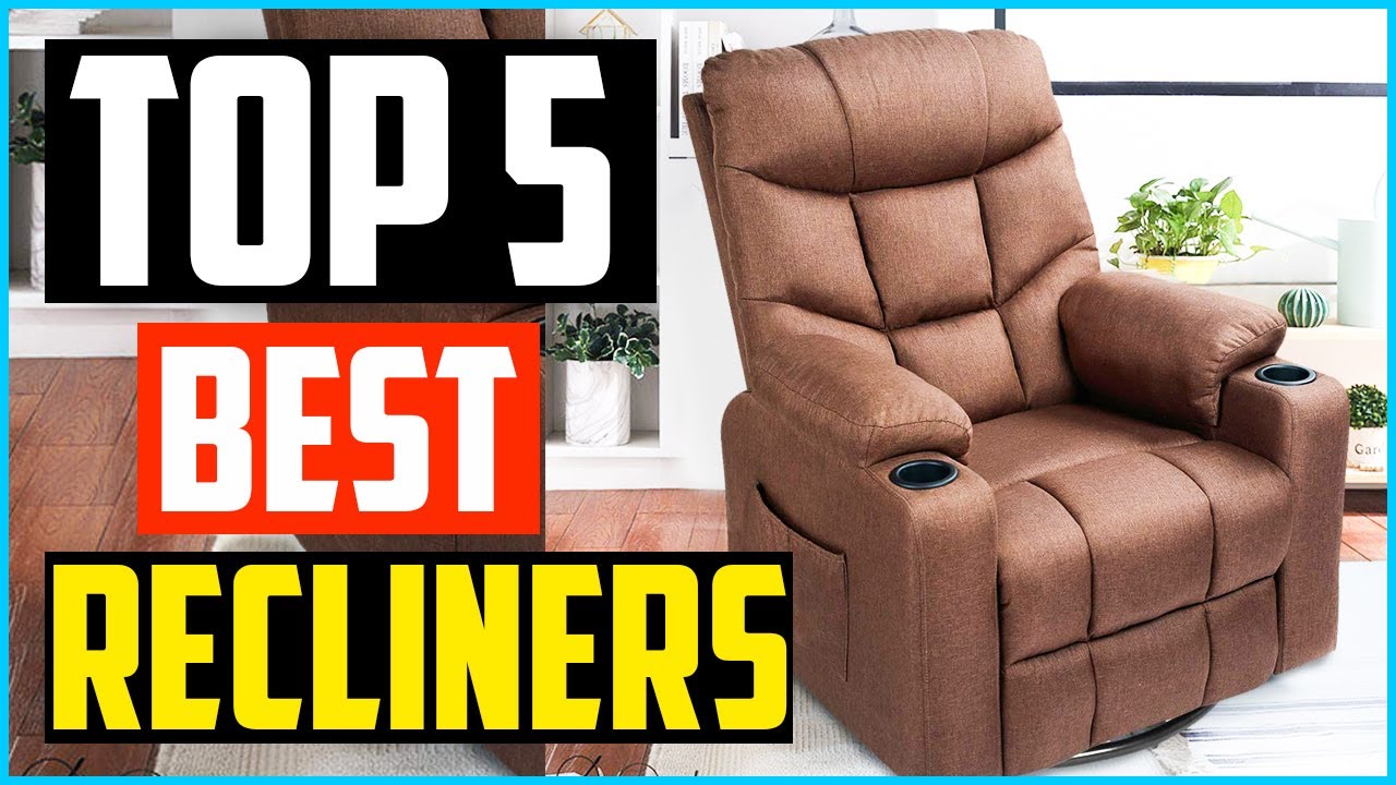 Top 5 Best Recliners 2025 Reviews - YouTube