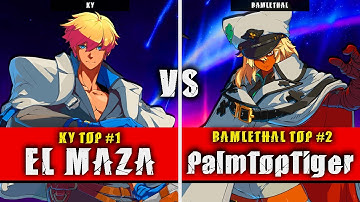GGST | EL MAZA (Ky) VS PalmTopTiger (Ramlethal) | Guilty Gear Strive High level gameplay