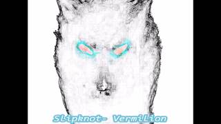 Slipknot-  Vermilion