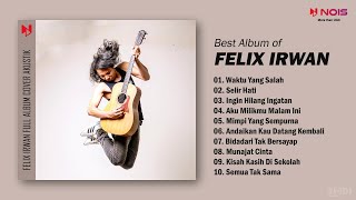 Felix Irwan - Waktu Yang Salah | Full Album Cover Akustik