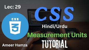 Learn CSS in Hindi/Urdu #29: Measurement Units (em,rem,vh, vw,vmax,vmin and more)