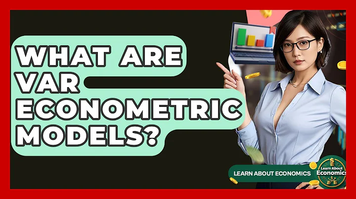 What Are VAR Econometric Models? - Learn About Economics