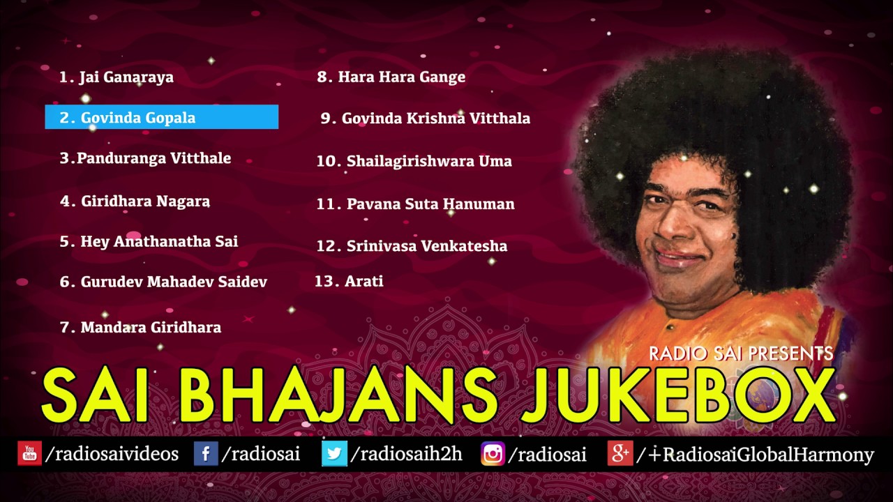 Sai Bhajans Jukebox 09   Best Sathya Sai Baba Bhajans  Top 10 Bhajans  Prasanthi Mandir Bhajans