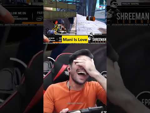 Mani Is Love #shorts #shortvideo #shreemanlegend #bandhilki #bgmi #pubgmobile #trending #viral #yt