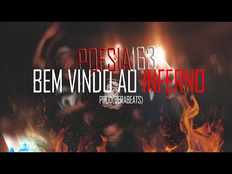 Poesia163 - Bem Vindo ao Inferno (Prod.Bêrabeats) Shot by TrashVision