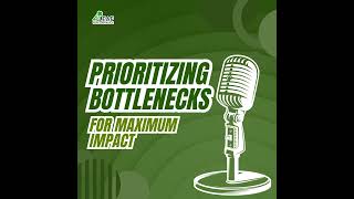 Prioritizing Business Bottlenecks for Maximum Efficiency