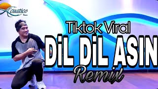 DIL DIL DiL (DiL DiL Asin Remix | Tiktok Viral hits | Dance fitness | by mhon