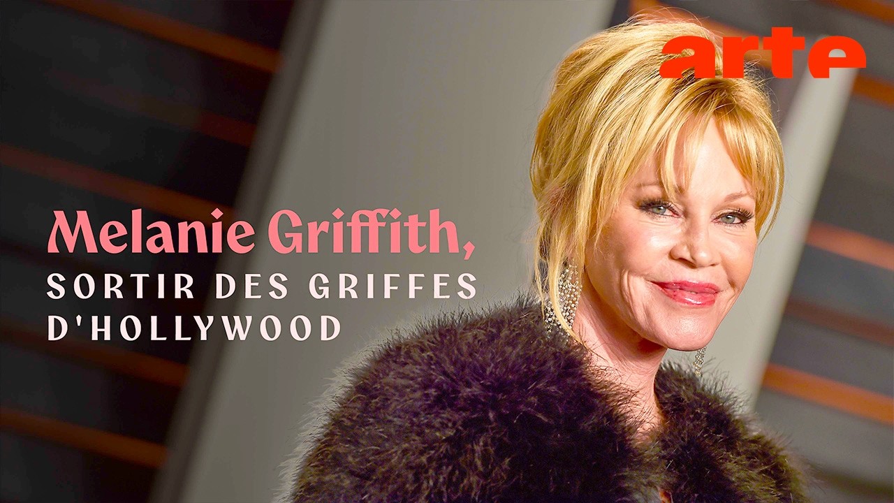 Melanie Griffith, sortir des griffes d'Hollywood | Documentaire | ARTE Cinema