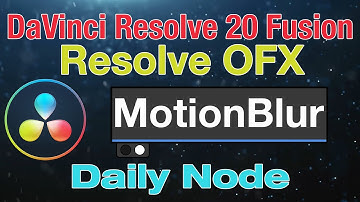 DaVinci Resolve 20 Fusion Motion Blur-knooppunt