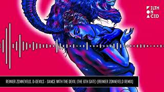 Reinier Zonneveld, D-Devils - Dance with the Devil (The 6th Gate) [Reinier Zonneveld Remix] Resimi