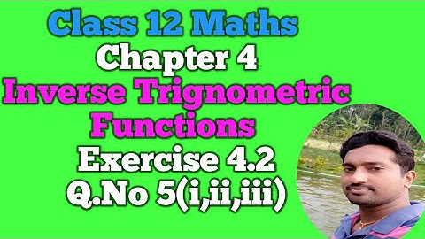 12th Maths | Exercise 4.2 Q.No 5(i,ii,iii)| Chapter 4 | Inverse Trignometric Functions |