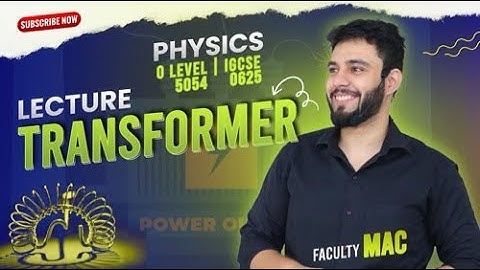 Transformers Explained: O Level & IGCSE Physics