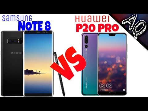 Huawei P20 Pro vs Samsung Galaxy Note 8 full comparison overview