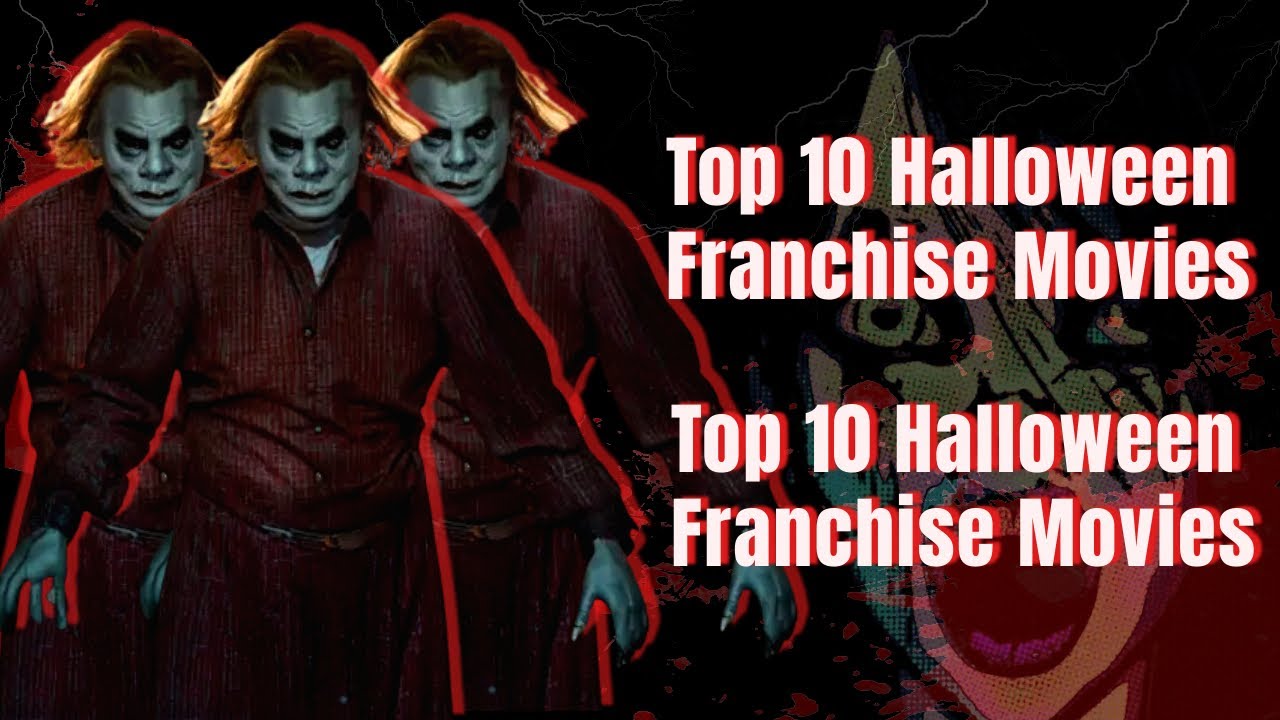 👿Top 10 Halloween Franchise Movies🔴 YouTube