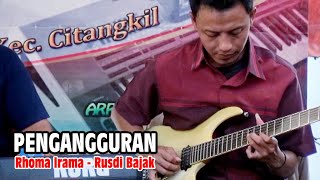 DANGDUT | PENGANGGURAN | H.RHOMA IRAMA | RUSDI BAJAK  - AL - AZHAR COVER | ADIN RANGER