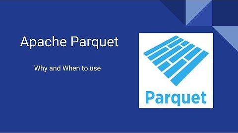 What is Apache Parquet files