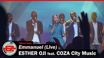 Esther Oji - Emmanuel (Live) feat. Coza City Music