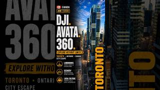 Downtown Toronto | DJI Avata 360 Like You've Never Seen 🇨🇦 #dji #djiavata360