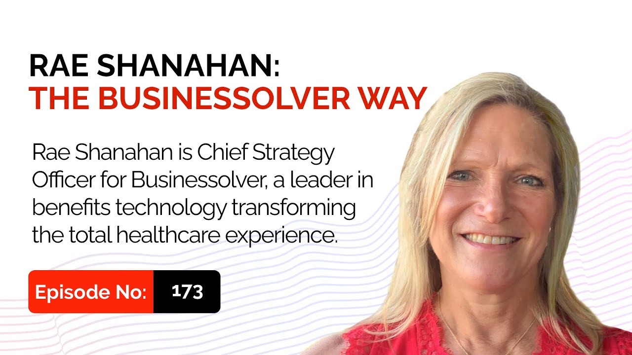 Rae Shanahan: The Businessolver Way