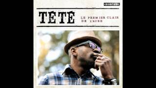 Tété - Le premier clair de l'aube - Le Premier Clair de l'Aube chords