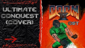 DOOM 2 Songs Recreated - Ultimate Conquest [METAL COVER by Andrew Milner]
