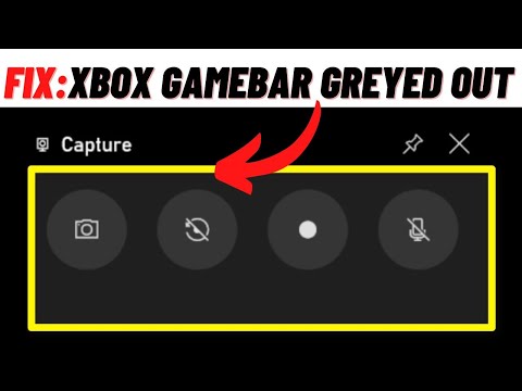 How To Fix Xbox Game Bar Capture Greyed Out in Windows 11