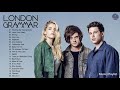 LondonGrammar Best Songs Full Album - LondonGrammar Greatest Hits