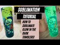 SUBLIMATION TUTORIAL: How to sublimate GLOW in the DARK tumblers - HALLOWEEN STYLE!