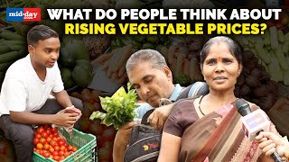 Tomato Price Rise: What Do Mumbaikars Think About Vegetable Price Hike? Mid-day Exclusive
