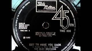 Isley Brothers got To Have You Back  1967