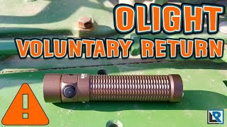 Olight Warrior Mini Voluntary Return News!