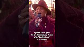 Cynthia Erivo Sings Feeling Good Opening Macys Thanksgiving Parade