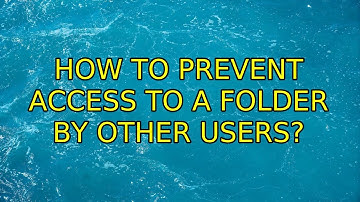 Ubuntu: How to prevent access to a folder by other users?