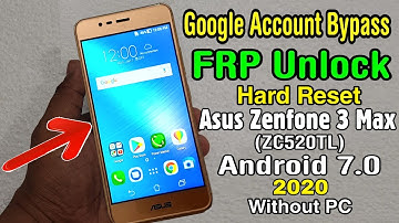 Asus Zenfone3 Max (ZC520TL) Hard Reset＆FRP Bypass┃Fix YouTube Update ‖ X008D/X008DA/X008DC Android 7