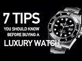 7 Tips You Should Know Before Buying a Luxury Watch