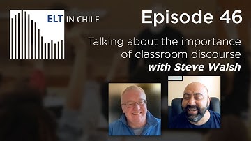 Episode 46: Talking about the importance of classroom discourse with Steve Walsh