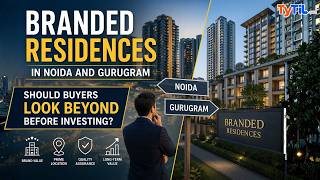 Branded Residences in Noida &amp; Gurugram: Smart Investment or Just a Luxury Trap? #RealEstateIndia