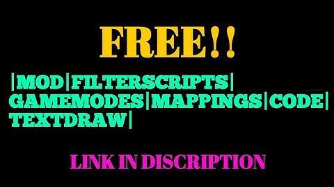 FREE |MOD|FILTERSCRIPTS|GAMEMODES|MAPPINGS| (Link in Desc)